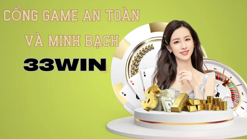 Cổng game an toàn và minh bạch