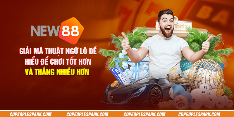 Giải mã thuật ngữ lô đề: Hiểu để chơi tốt hơn và thắng nhiều hơn