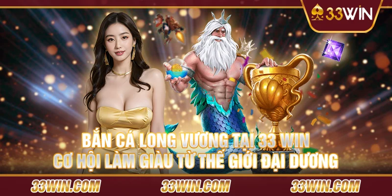 Ban-ca-long-vuong-tai-33-Win