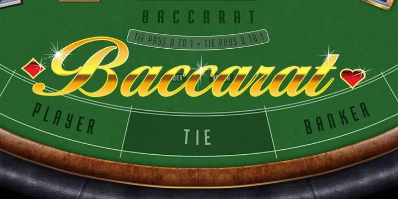 Bí chơi Baccarat thông minh cho người mới bắt đầu