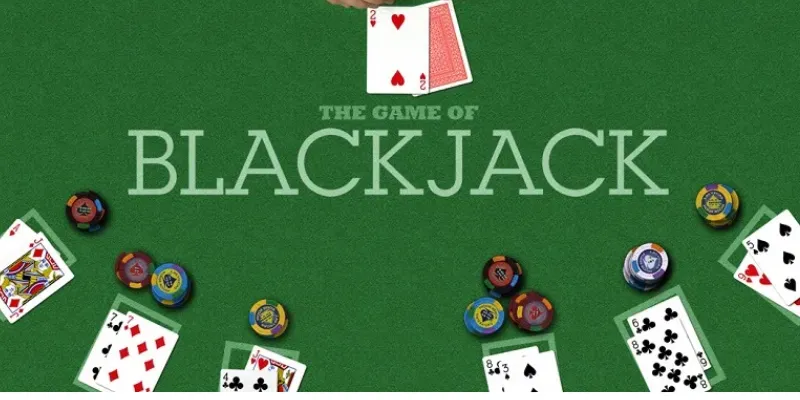 Nắm vững các quy tắc cơ bản trong Blackjack