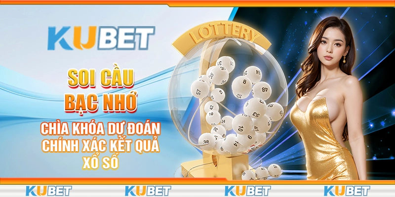 Soi cầu bạc nhớ