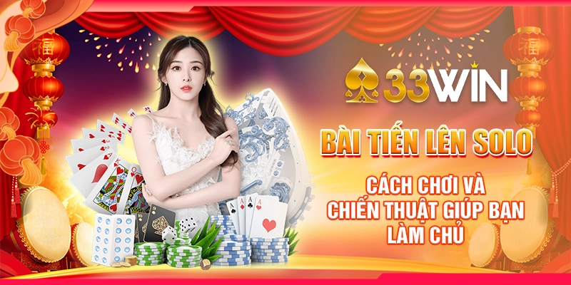 Bài tiến lên solo