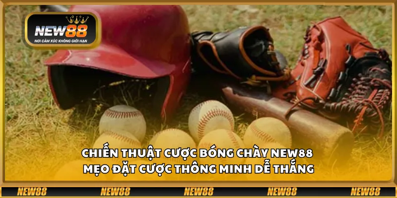 Chiến thuật cược bóng chày New88 – Mẹo đặt cược thông minh dễ thắng